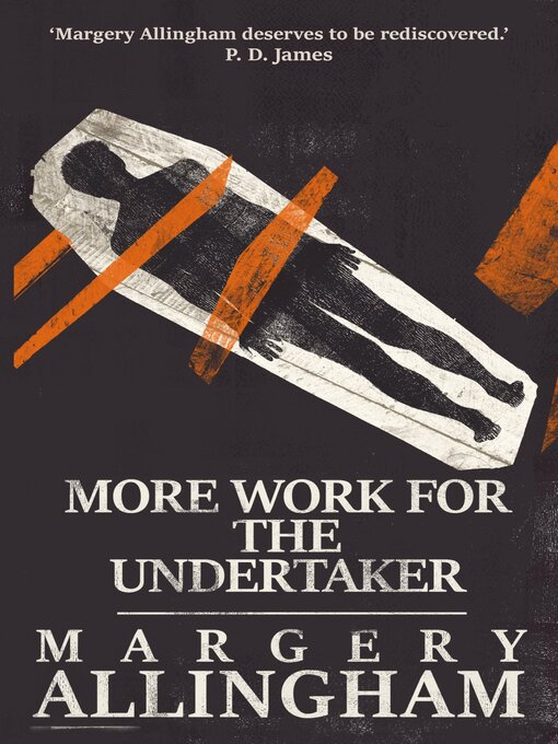 Title details for More Work for the Undertaker by Margery Allingham - Available